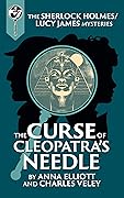 The Curse of Cleopatra's Needle: A Sherlock and Lucy Short Story