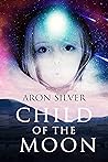 Child of the Moon Child of the Moon