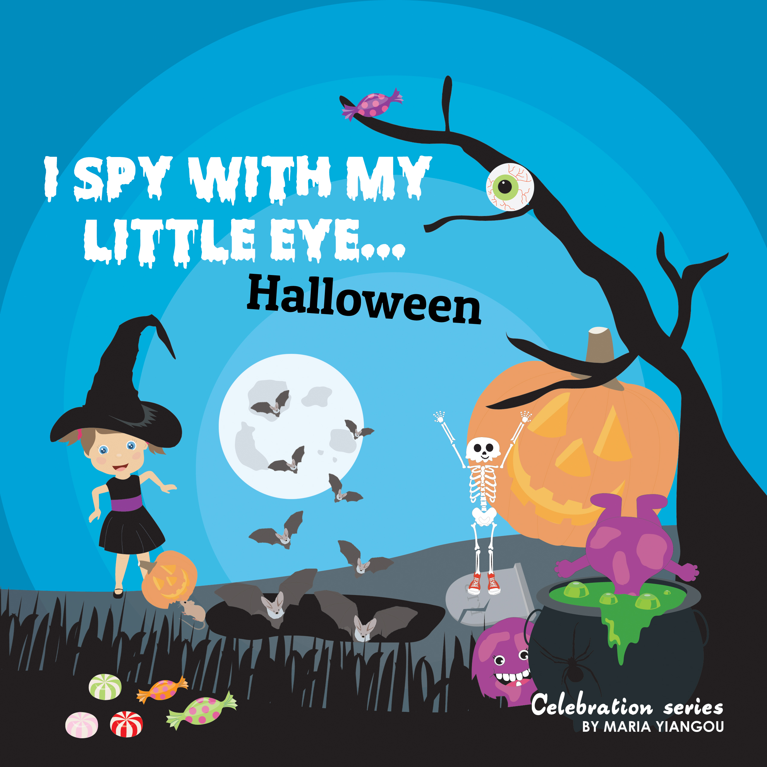 I SPY WITH MY LITTLE EYE... Halloween: Children's book for learning Halloween related words. Learn letters picture book. Puzzle book for toddlers, preschool ... & kindergarten kids. (Celebration Series 5)