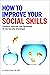 How to Improve Your Social Skills by Thomas Lucking
