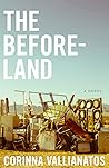 The Beforeland: A...