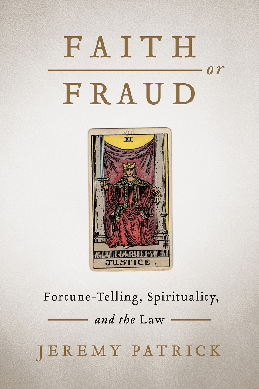 Faith or Fraud: Fortune-Telling, Spirituality, and the Law (Law and Society)