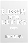 Glossary for the End of Days: Stories