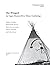 The Winged: An Upper Missouri River Ethno-ornithology (Volume 78) (Anthropological Papers)