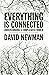 Everything Is Connected by David          Newman