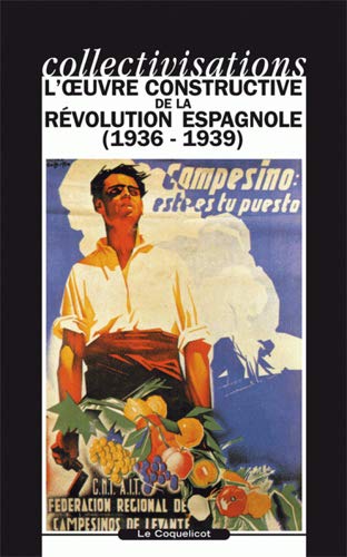 Collectivisations: l'Oeuvre constructive de la Révolution Espagnole (Unknown Binding)