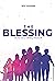 The Blessing: A 21-Day Jour...