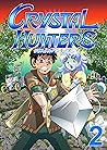 Crystal Hunters (...