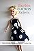 Barbie Clothes Patterns: Barbie Clothes Patterns and Ideas for Creative Kids: How to Make Patterns DIY Barbie Clothes Ideas Book