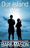 Our Island War
