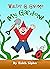 Walter G. Gnome My Garden! by Faith Siples