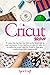 Cricut Maker  by Lara Craft