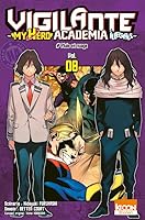 Vigilante : My hero Academia Illegals tome 8[Vigilante: Boku no Hero Academia Illegals 8] (My Hero Academia: Vigilantes, #8)