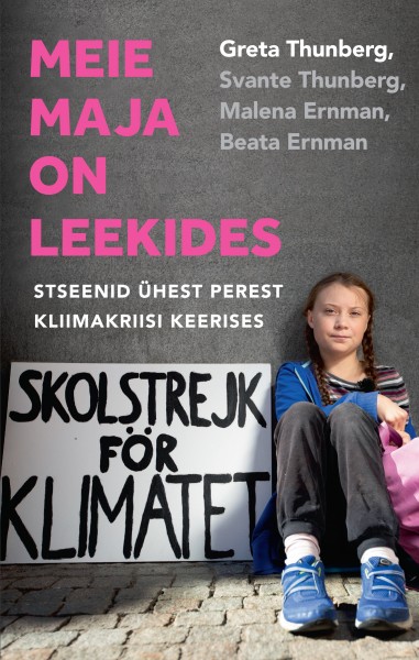 Meie maja on leekides Stseenid ühest perest kliimakriisi keerises