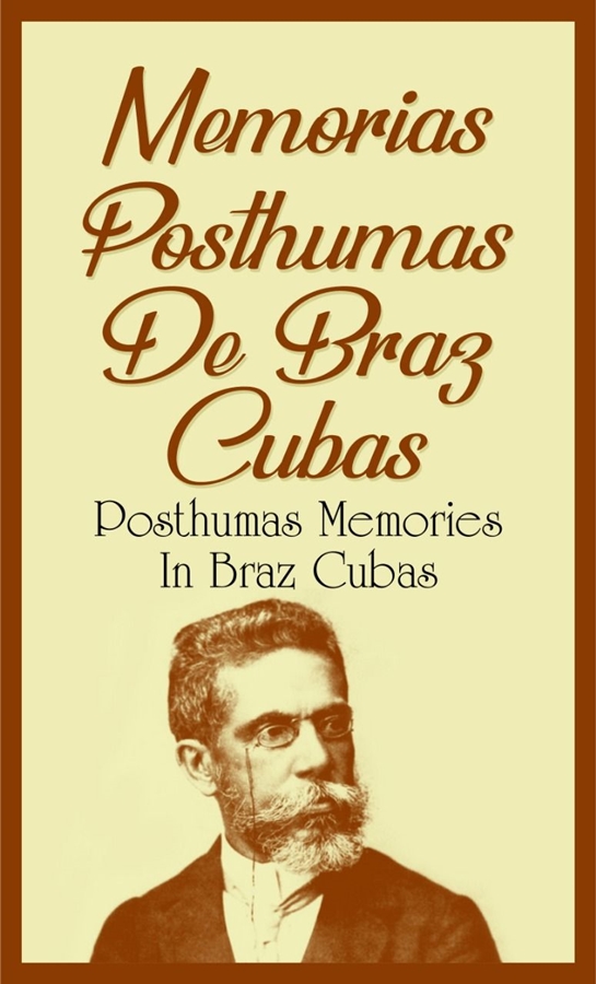 Posthumas Memories in Braz Cubas