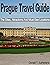 PRAGUE TRAVEL GUIDE: THE SI...