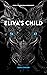 Eliva's Child (Elyan Prophe...