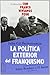 La Política Exterior del Franquismo (1939-1975): Entre Hendaya y El Aiún