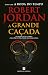 A Grande Caçada (A Roda do Tempo, #2)