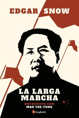 La larga marcha. Entrevista con Mao Tse-Tung (Paperback)