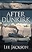 After Dunkirk (The After Dunkirk Series)