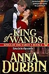 King of Wands by Anna Durbin