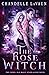 The Rose Witch