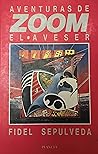 Aventuras Estelares de Zoom el Aveser by Fidel Sepúlveda
