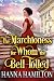 The Marchioness for Whom the Bell Tolled by Hanna Hamilton The Marchioness for Whom the Bell Tolled by Hanna Hamilton