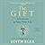 The Gift: 14 Lessons to Save Your Life