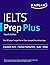 IELTS Prep Plus: 6 Academic IELTS + 2 General IELTS + Audio + Online (Kaplan Test Prep)
