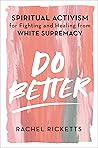 Do Better by Rachel Ricketts Do Better by Rachel Ricketts
