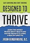 Designed to Thrive by Jason Bergerhouse