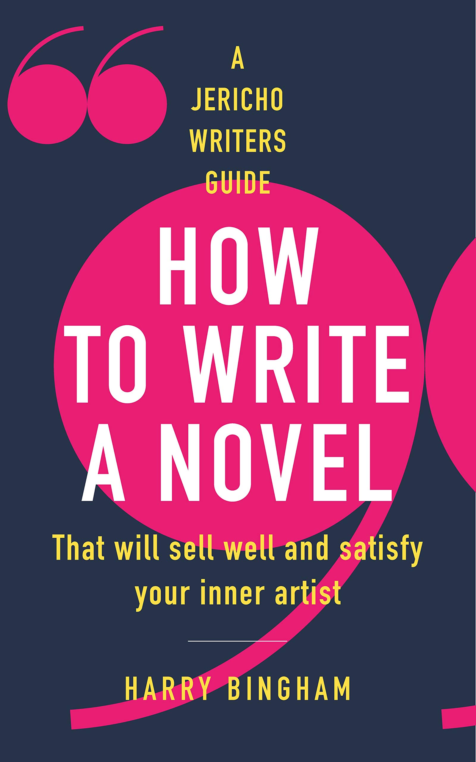 How to Write a Novel (Kindle Edition)