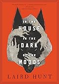 In the House in the Dark of the Woods