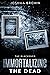Immortalizing the Dead (The...