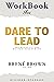 Workbook for dare to lead by KINDER INFO-READS