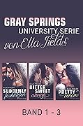 Gray Springs University Serie: Band 1-3