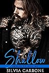 Shallow by Silvia Carbone
