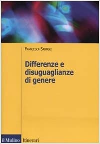 Differenze e disuguaglianze di genere (Paperback)