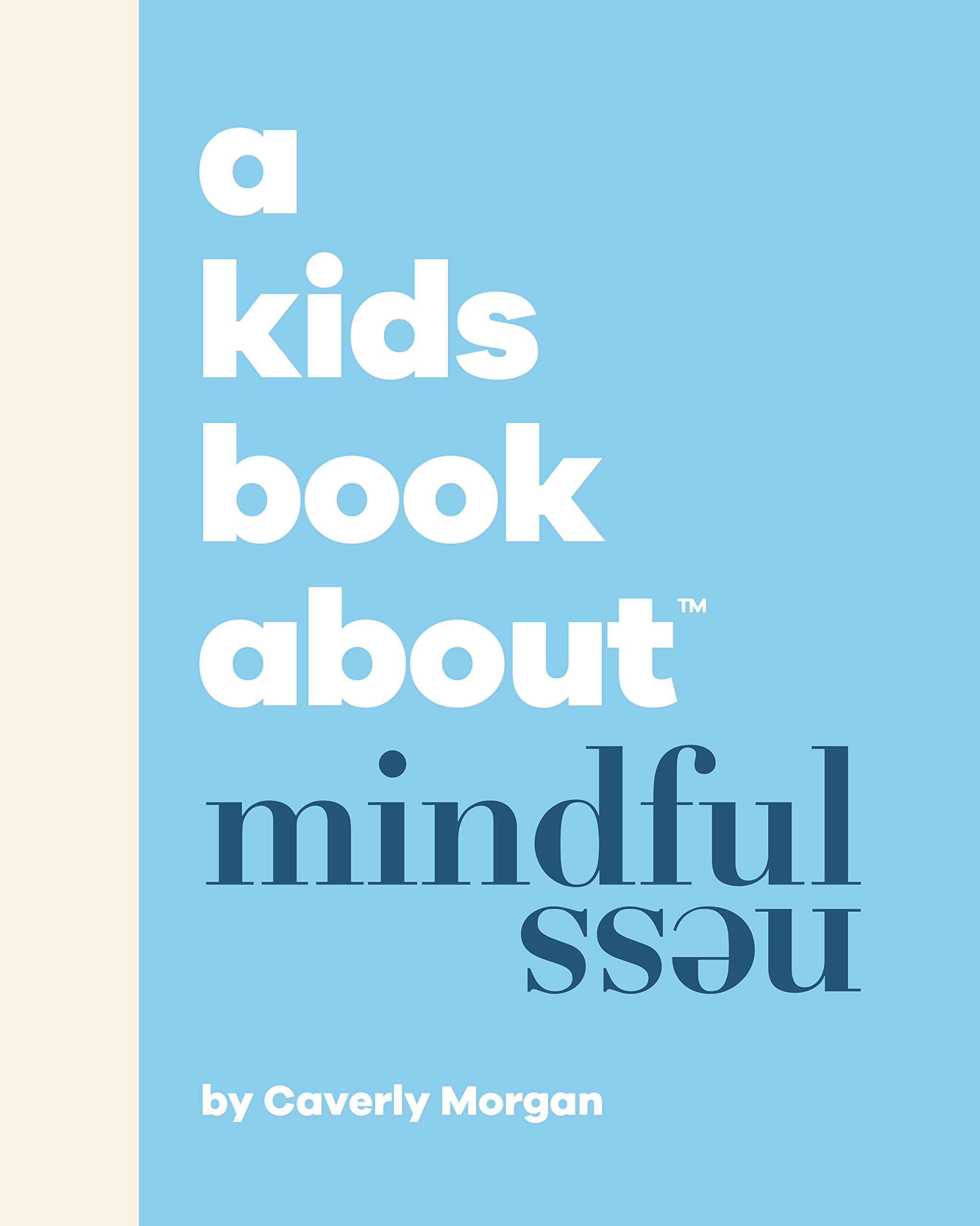 A Kids Book About Mindfulness (Kindle Edition)
