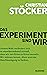 Das Experiment sind wir