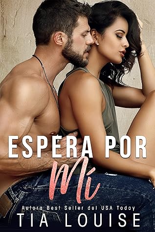 Espera por mí (En busca del amor, #2)