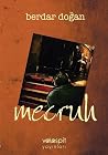 Mecruh by Berdar Doğan