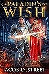Paladin's Wish: Hawthorn Saga, Book 1