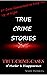 True Crime Stories: True Cr...