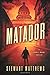 Matador: Barrett Mason Book 1
