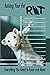 Raising Your Pet Rat: Everything You Need to Know and More: Guide to Raise Rat
