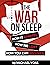 The War On Sleep: How Socie...