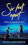 Six Feet Apart: Love in Quarantine